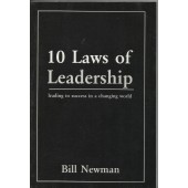 10 Laws of Leadership by Bll Newman